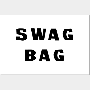 Swag Bag - For Bags That Swag Posters and Art